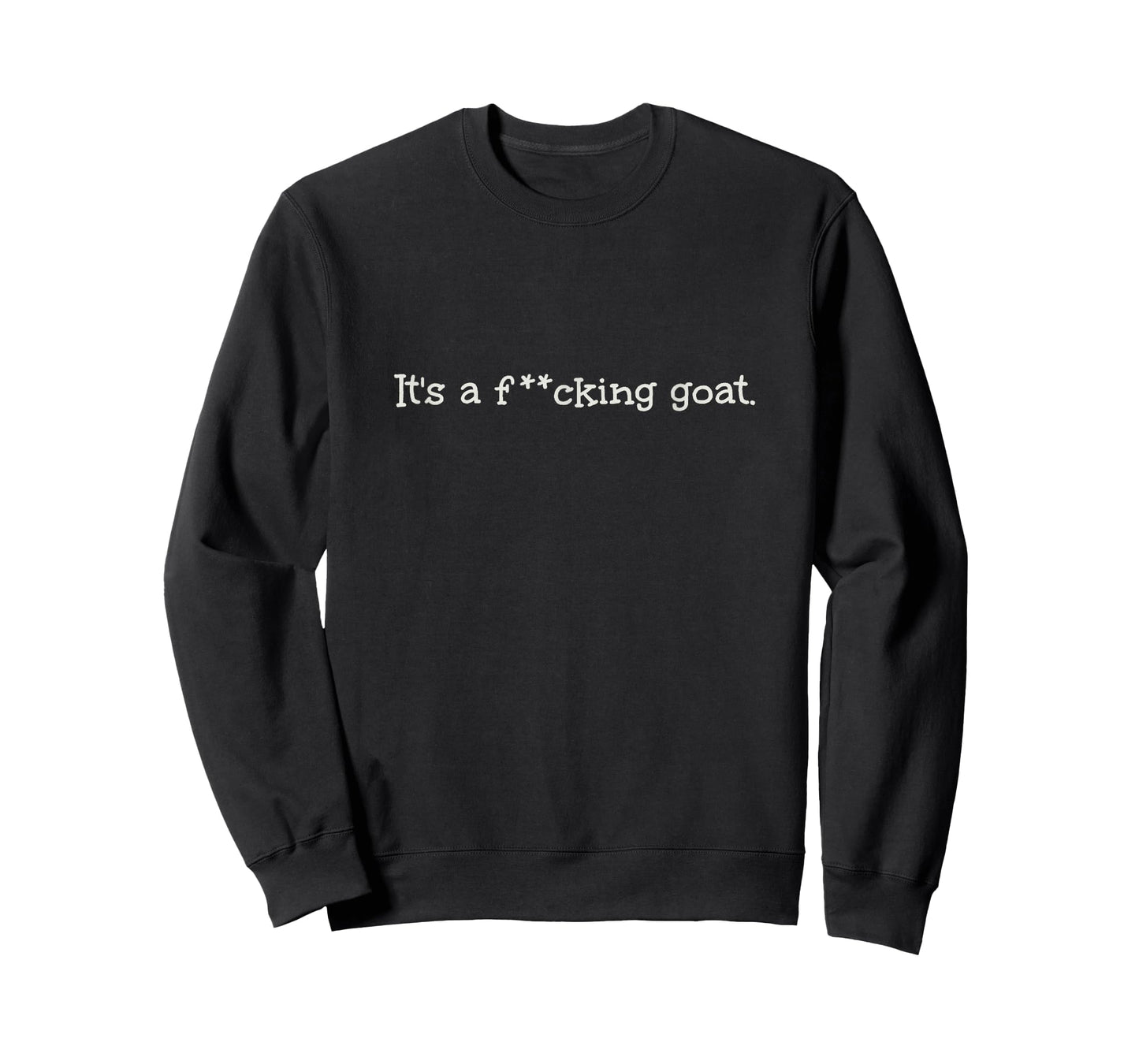 It's a F'king Goat Viral Toddler Quote Hilarious Funny Kids T-Shirt