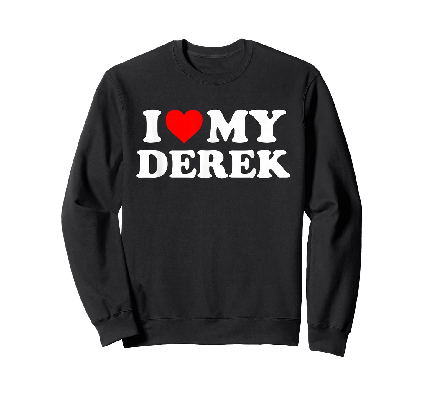 I Love My Derek T-Shirt