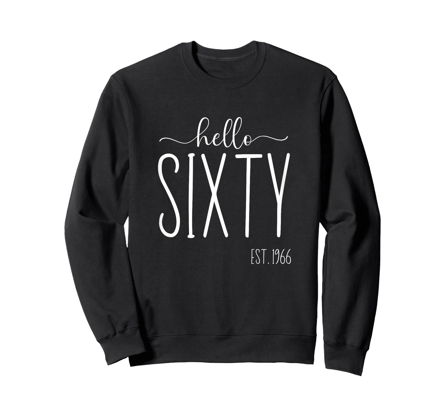 Hello Sixty 60th Birthday 60 Year Old 1966 Women Turning 60 T-Shirt