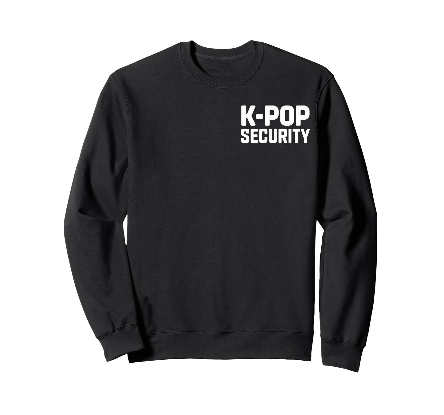 K-Pop Security for Diehard Fans at Concerts and Events T-Shirt