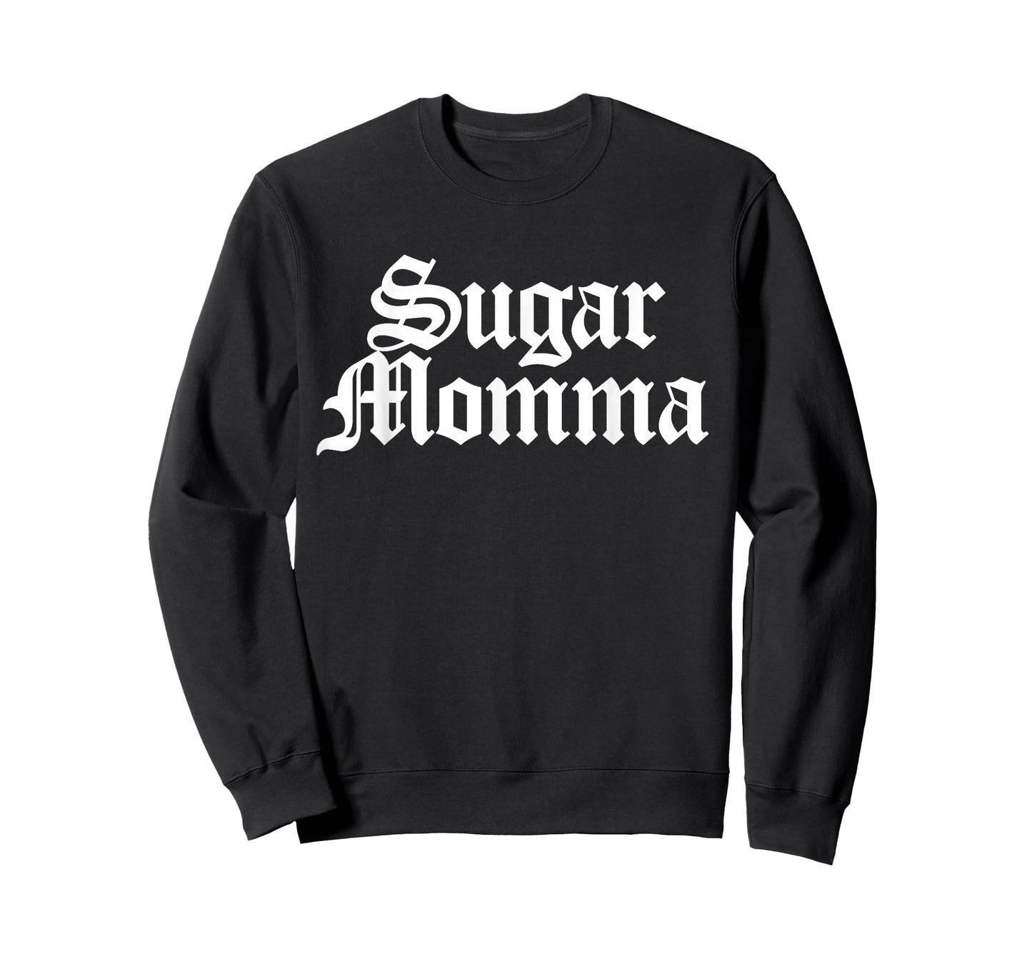 Sugar Momma Funny T-Shirt