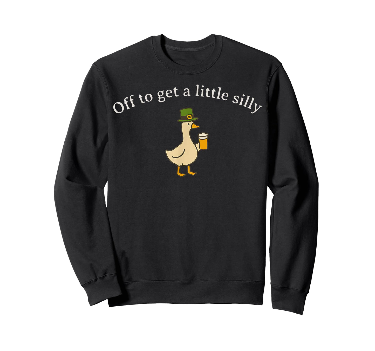 Off to Get a Little Silly Funny Goose Pun St Patrick's Day T-Shirt