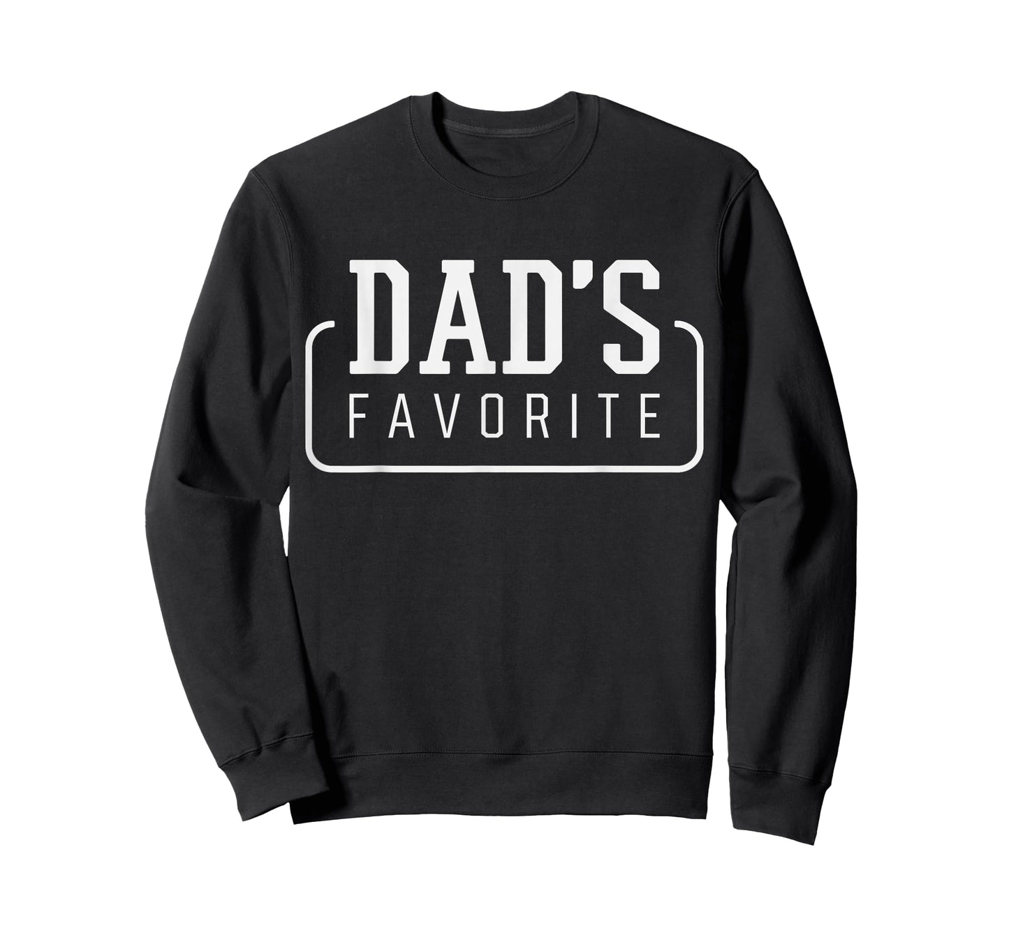 Dad's Favorite Son Daughter I'm Dad's Favorite T-Shirt