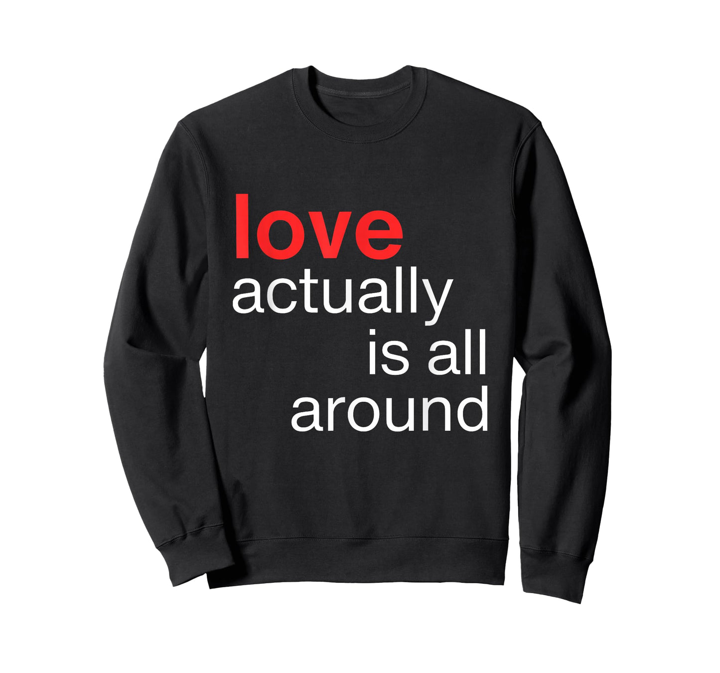 Love Actually is All Around Funny Quote Family Matching T-Shirt