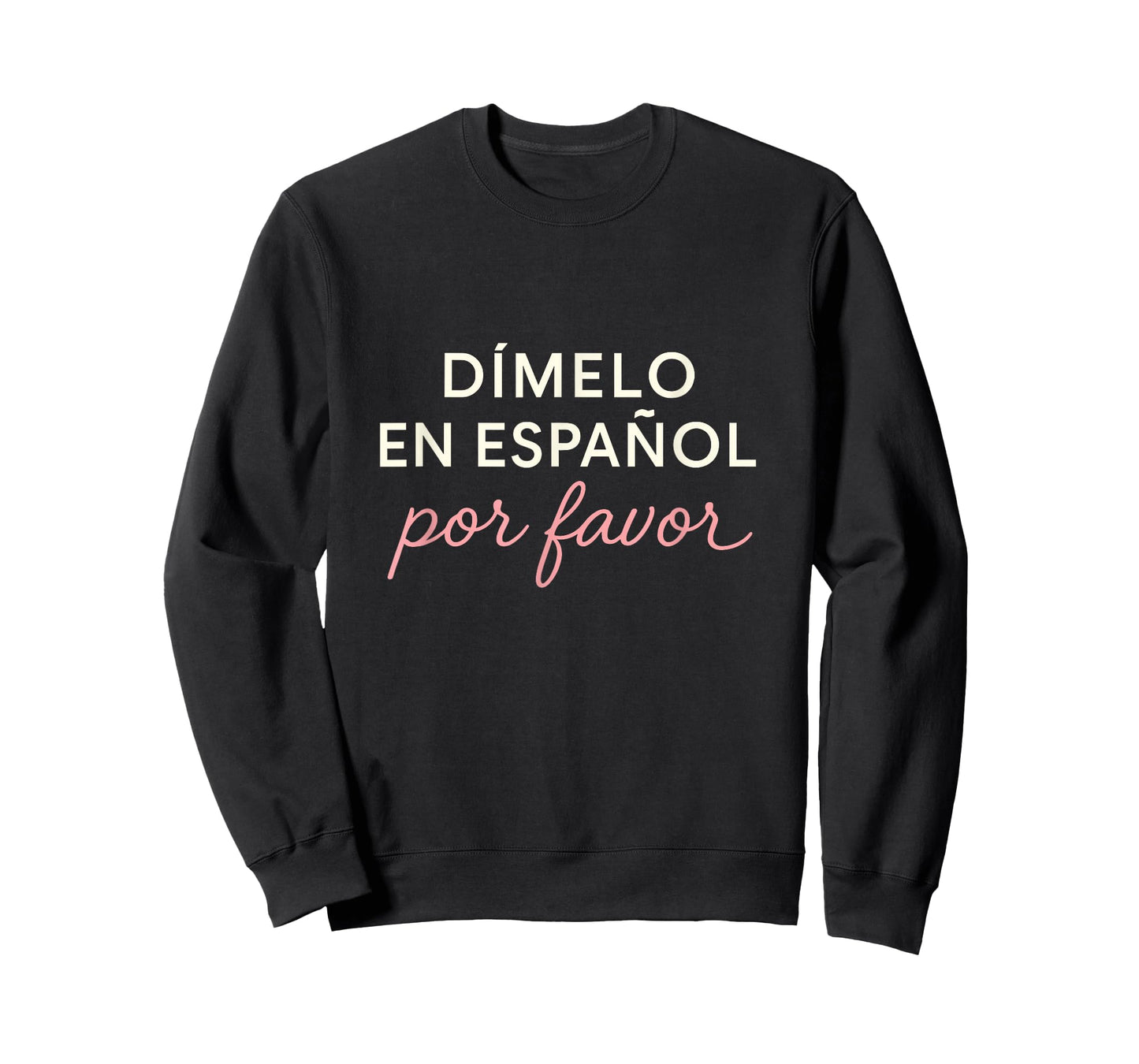 Dímelo En Español Por Favor Bilingual Spanish Teacher T-Shirt