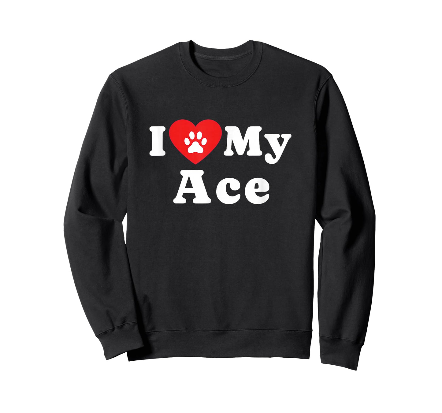 I Love My Ace Dog Owner Pet Dog Lover T-Shirt