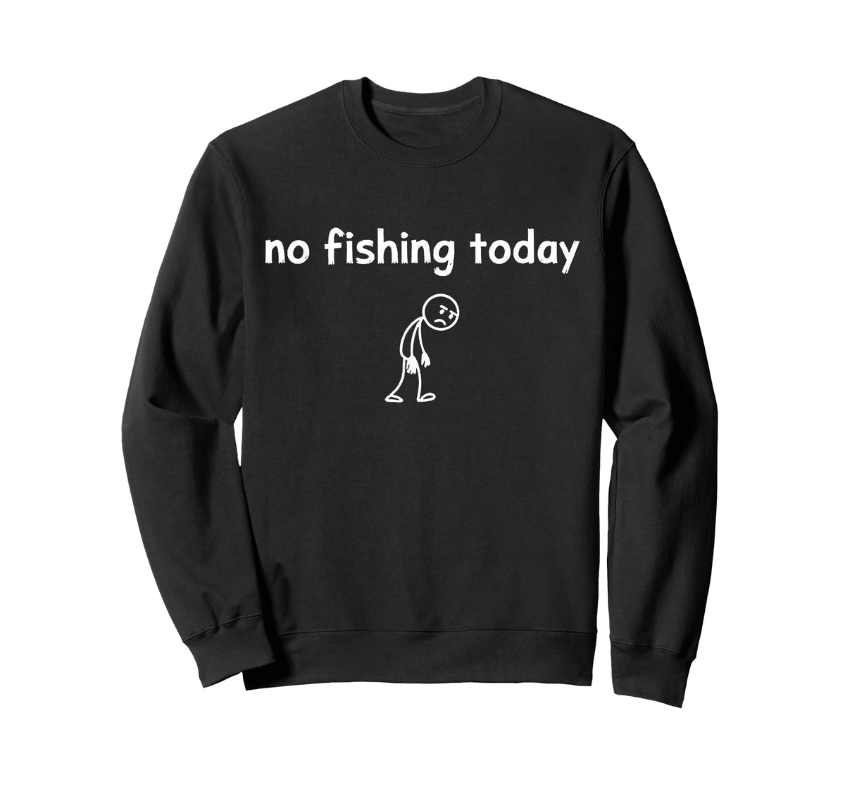 No Fishing Today T-Shirt