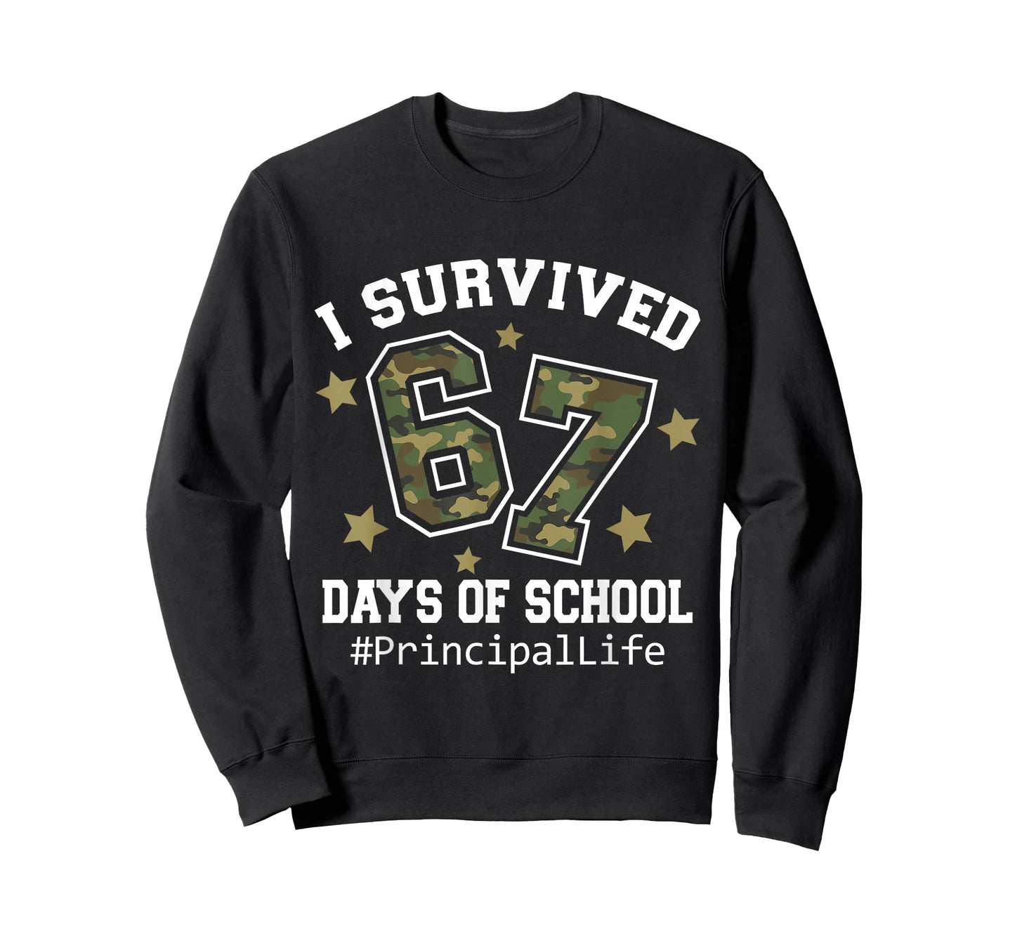 I Survived 67 Days of School Camo 6 7 Meme Principal Life T-Shirt