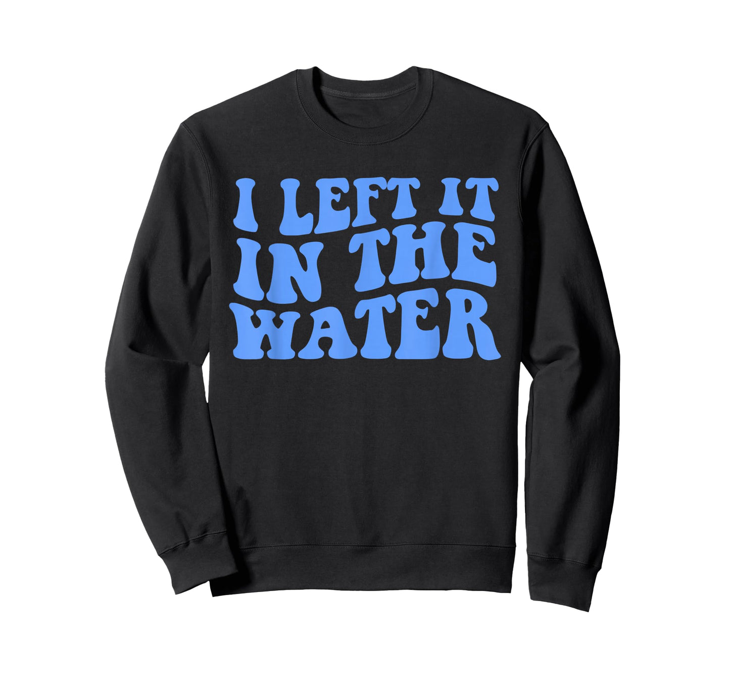 I Left It in The Water Christian Baptism Quote T-Shirt