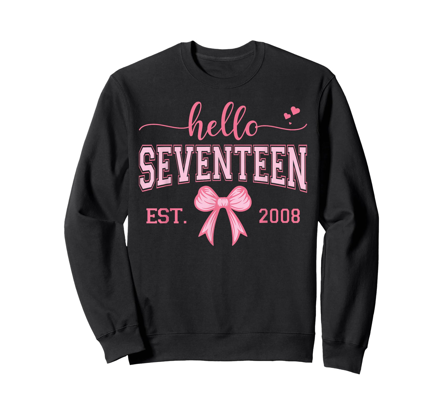 Hello Seventeen Est 2008 Coquette Bow 17th Birthday Girl T-Shirt