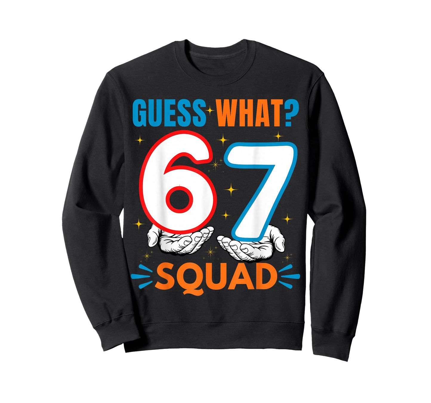 Funny 6-7 Mem Guess What Six Seven Squad Gen Alpha Slang 67 T-Shirt
