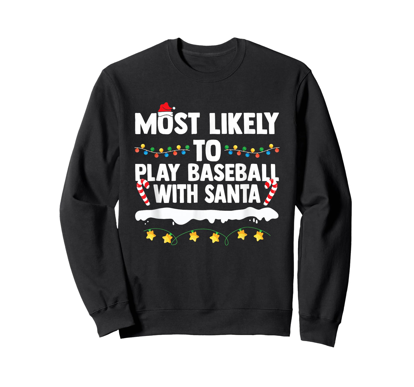 Most Likely to Play Baseball with Santa Matching Christmas T-Shirt