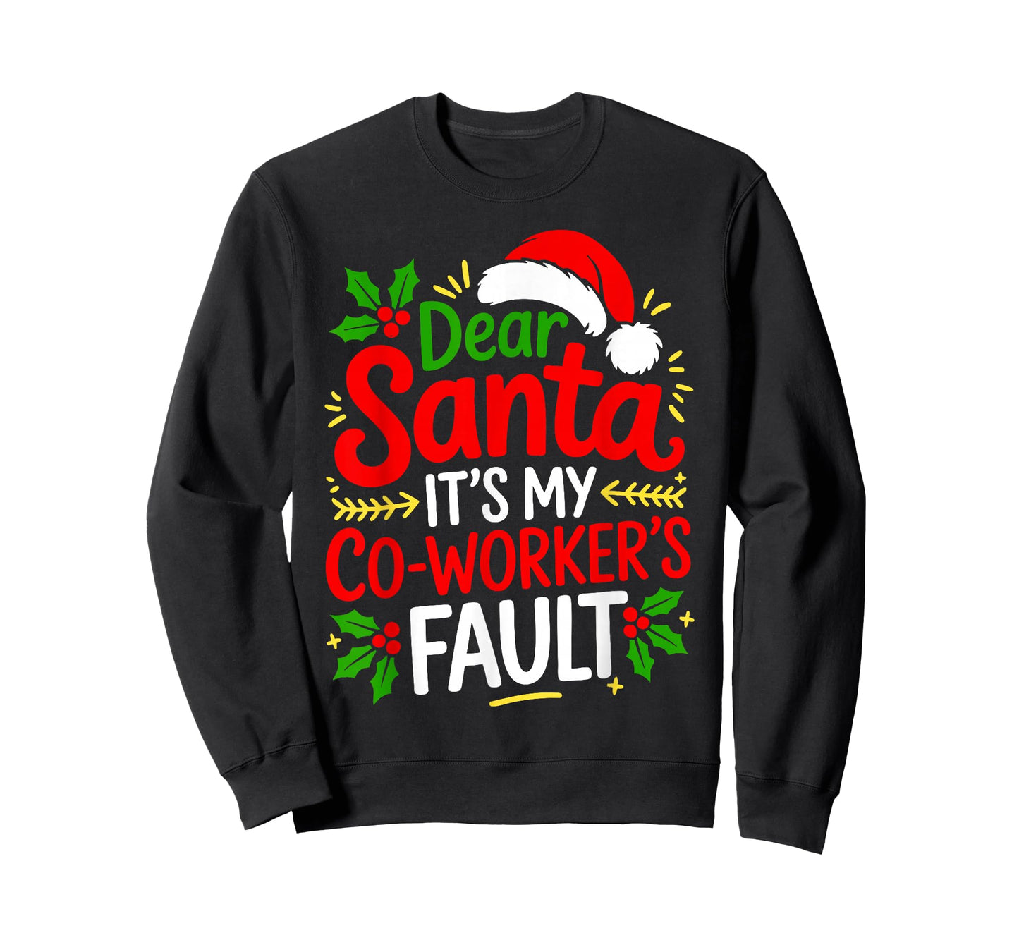 Funny Christmas Office Dear Santa It's My Coworker's Fault T-Shirt