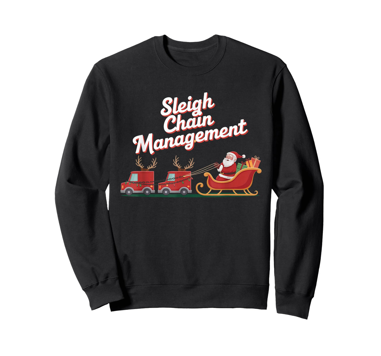 Sleigh Chain Management, Christmas Supply Chain T-Shirt