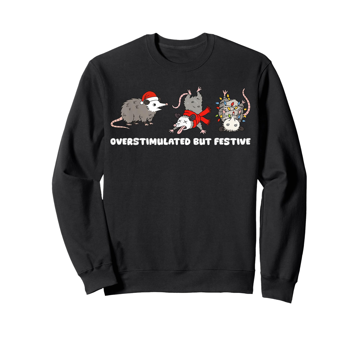Overstimulated But Festive Possum Funny Christmas T-Shirt