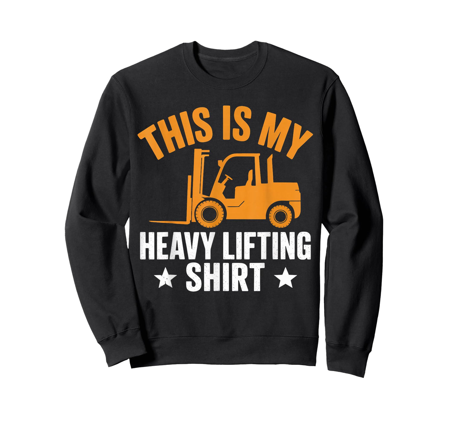 This My Heavy Lifting Funny Forklift Driver Truck Forklift T-Shirt