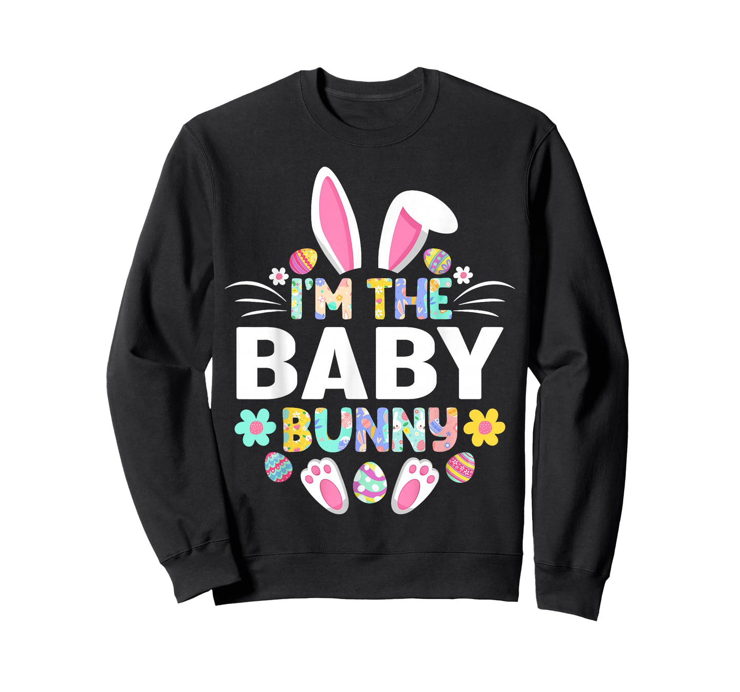 I'm The Baby Bunny Funny Easter Day Family Matching T-Shirt