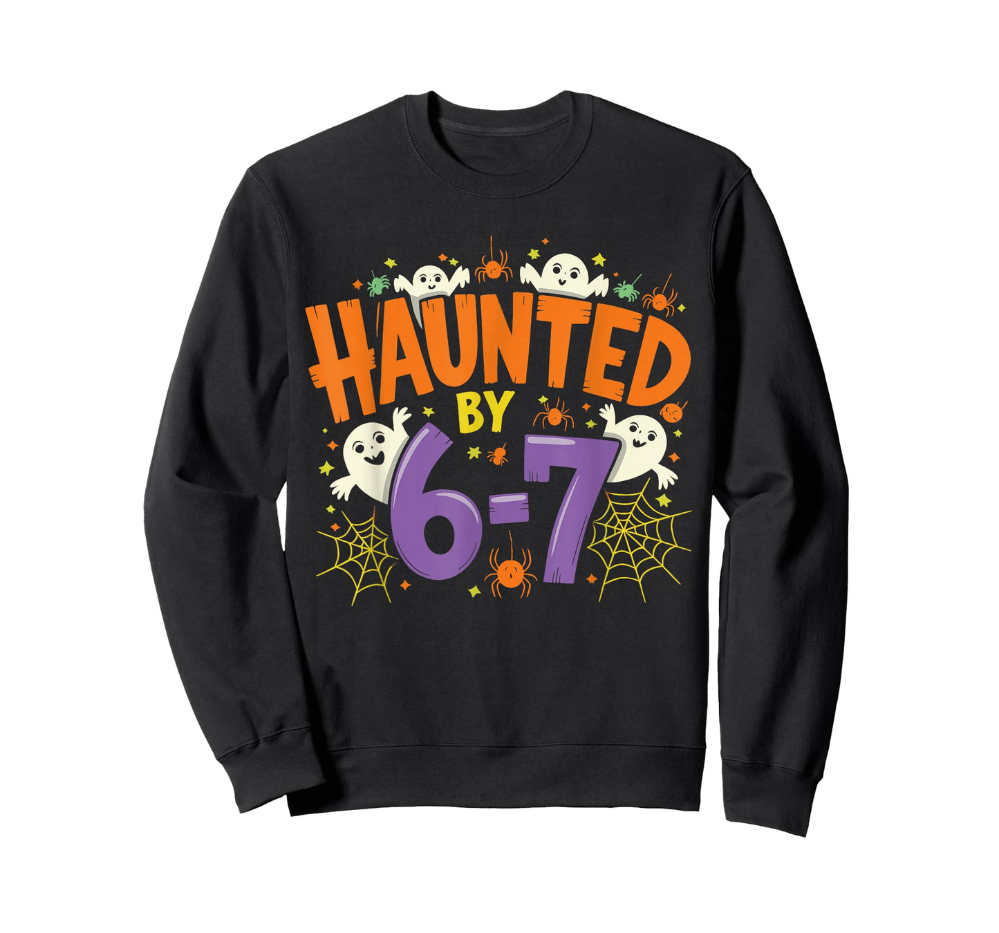 Haunted by 67 Funny Six Seven Meme Spooky Ghost Halloween T-Shirt