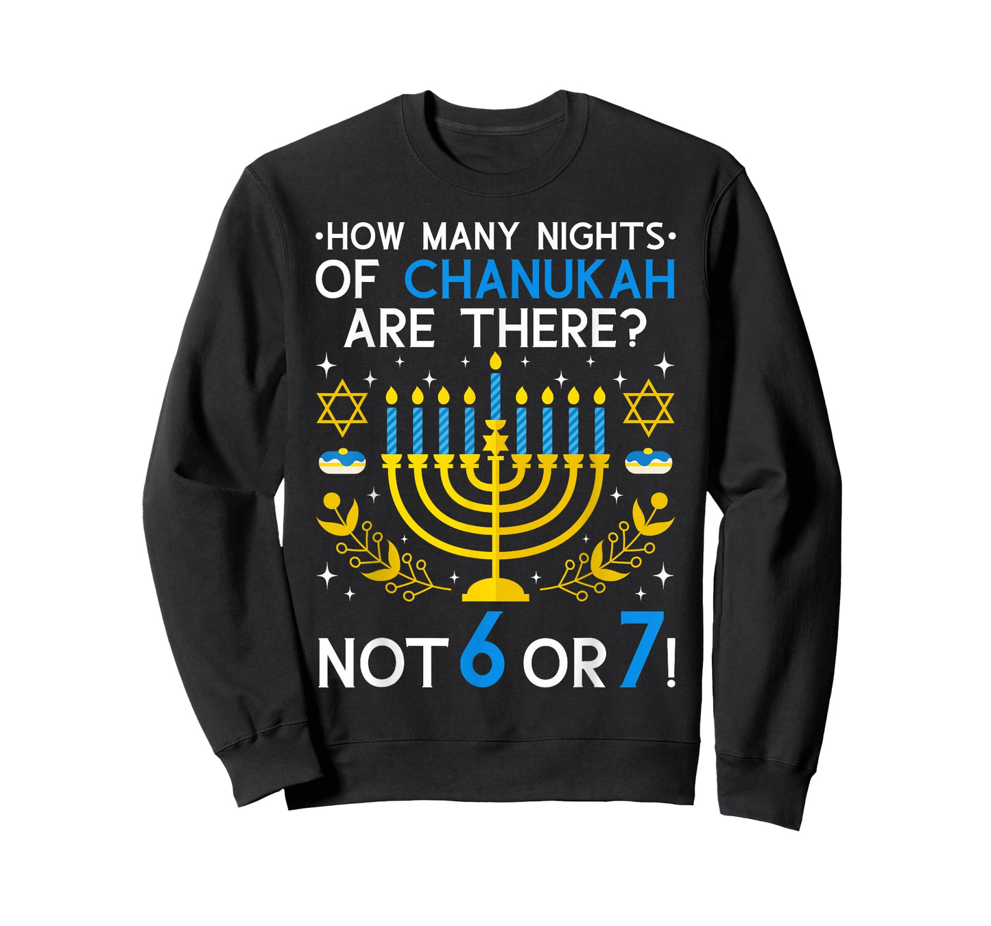 How Many Nights of Chanukah? 6 7 Funny Jewish Meme Teacher T-Shirt