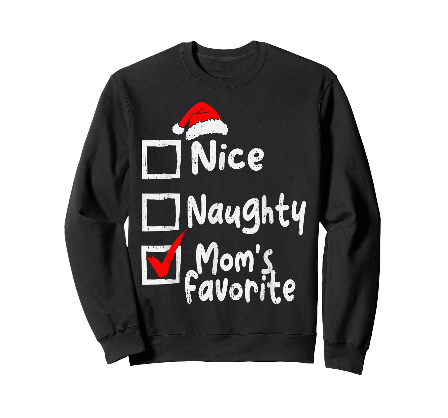 Nice Naughty Mom's Favorite Funny Christmas List Family Xmas T-Shirt