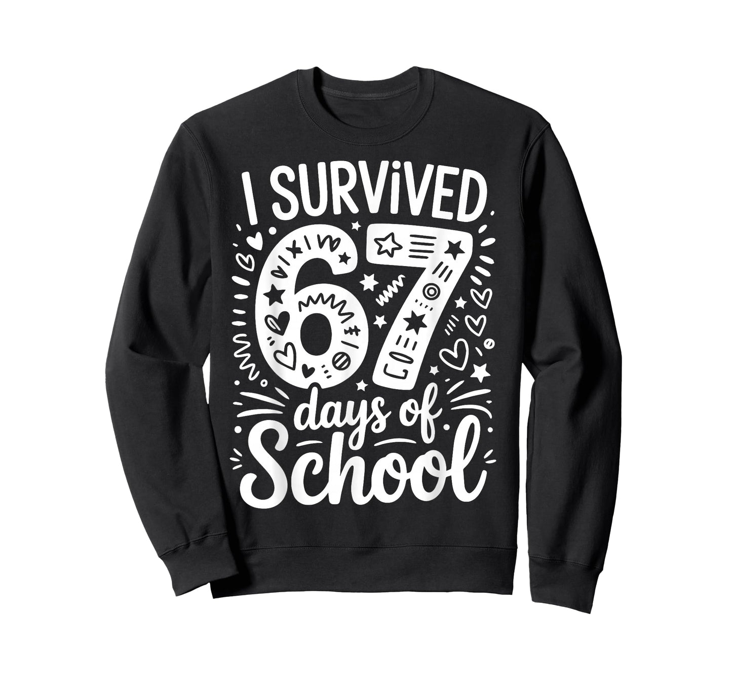 I Survived 67 Six Seven Days of School Teacher Student T-Shirt