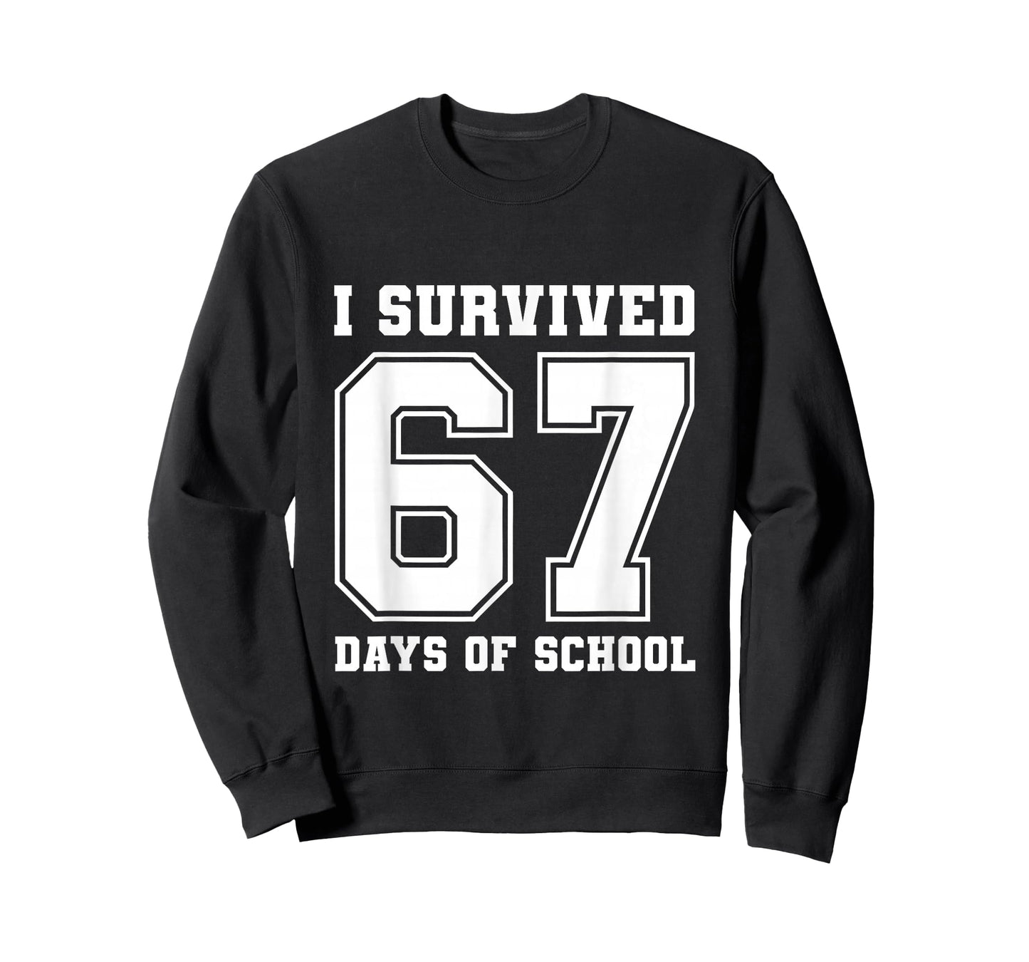 I Survived 67 Days of School Funny 6 7 Meme Six Seven T-Shirt