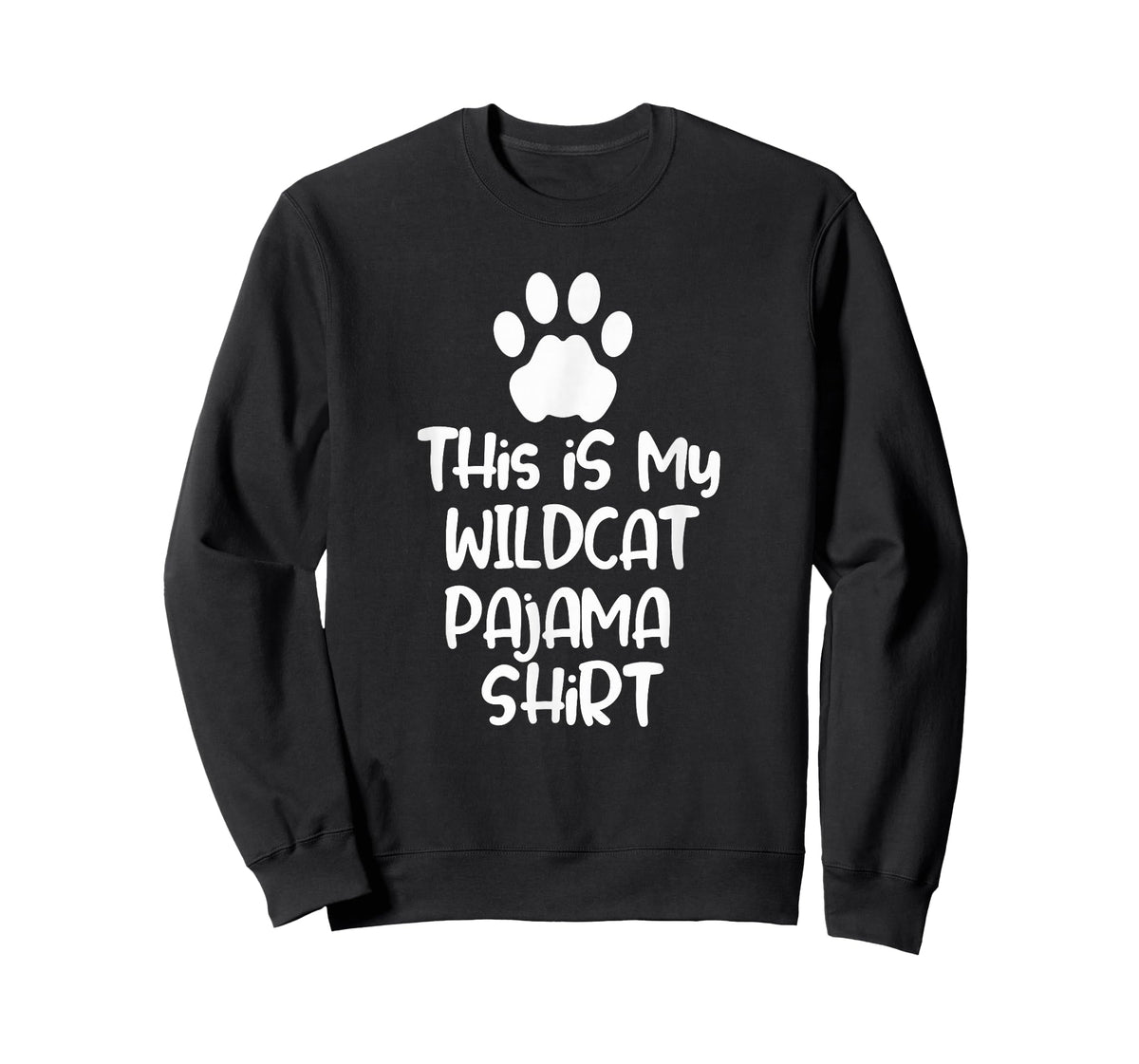 This is My Wildcat Pajama Shirt for Women Men Kids T-Shirt