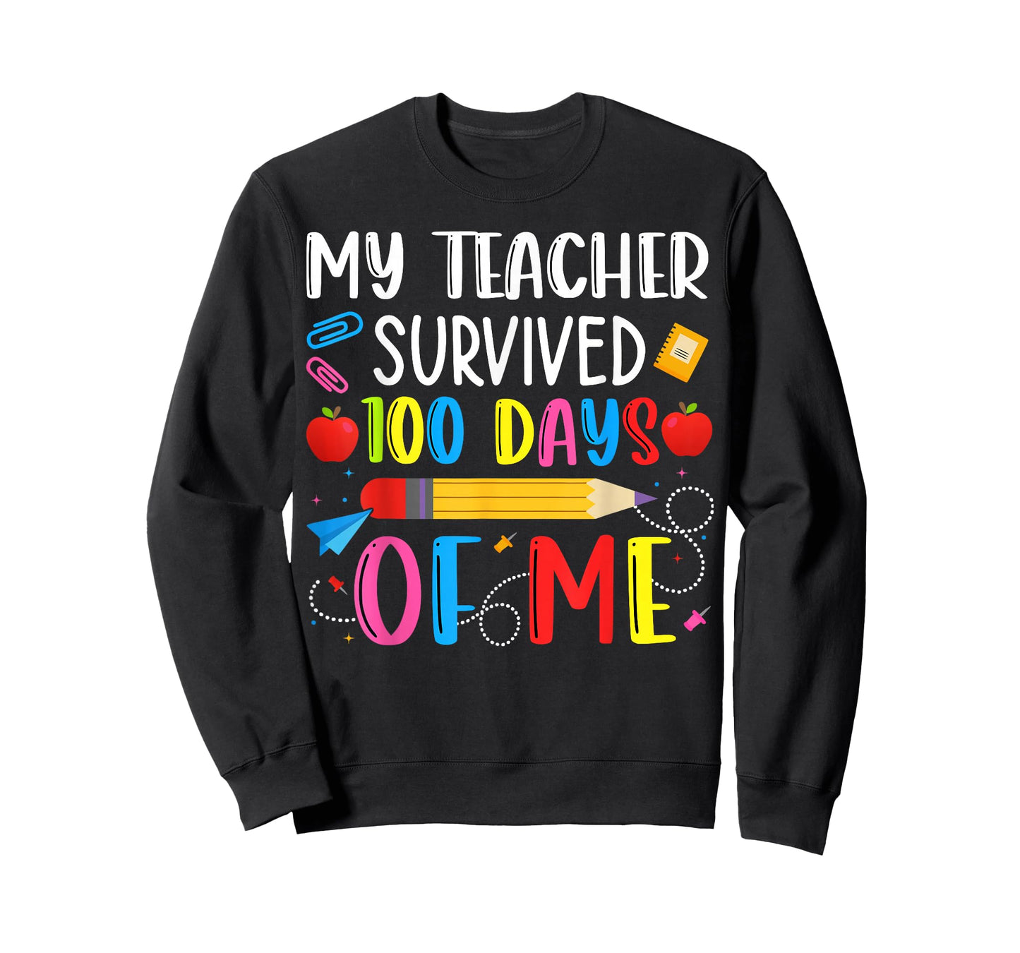 Teacher Survived 100 Days of me for 100th Day School Student T-Shirt