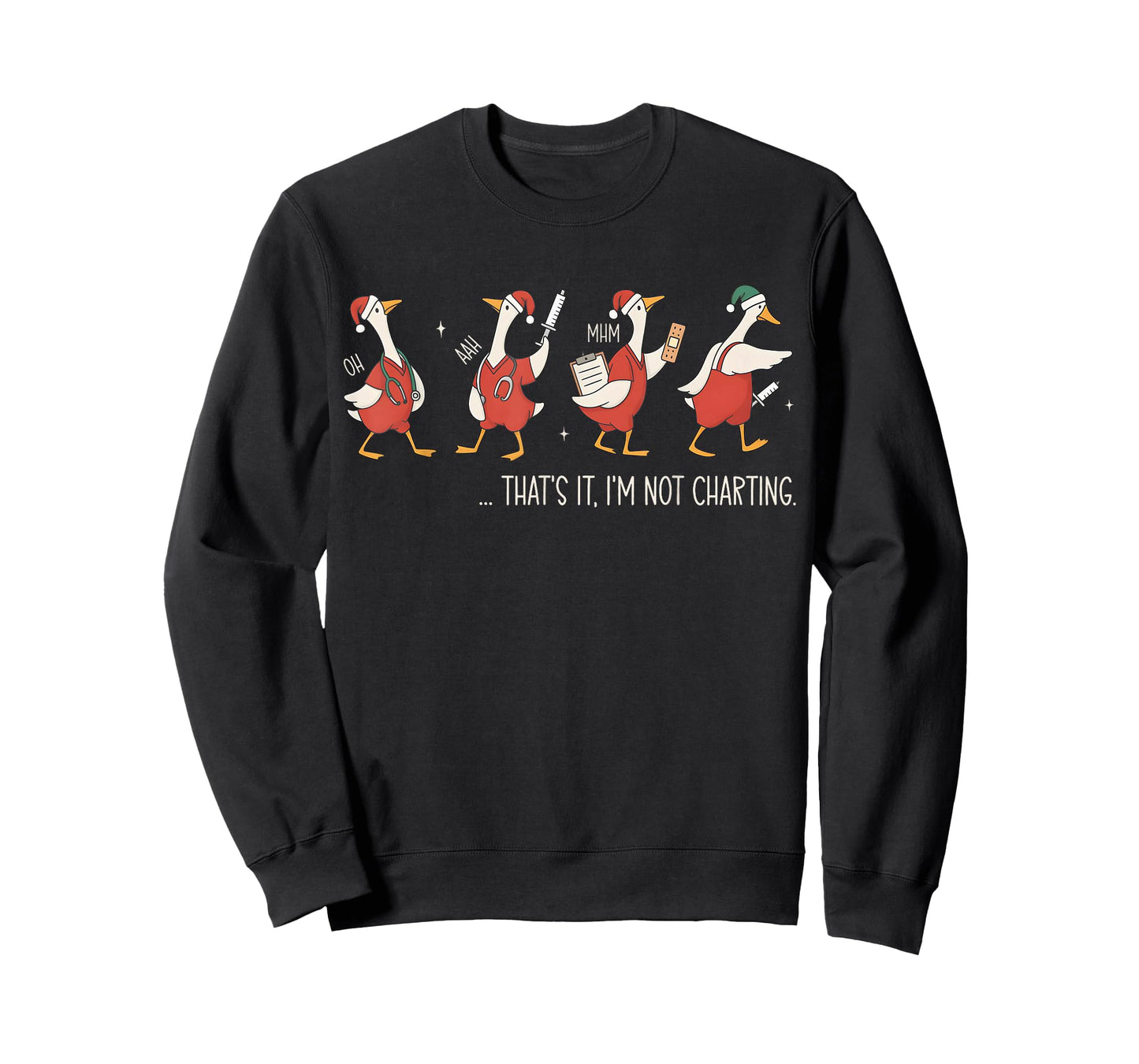 That's It I'm Not Charting Funny Silly Goose Nurse Christmas T-Shirt