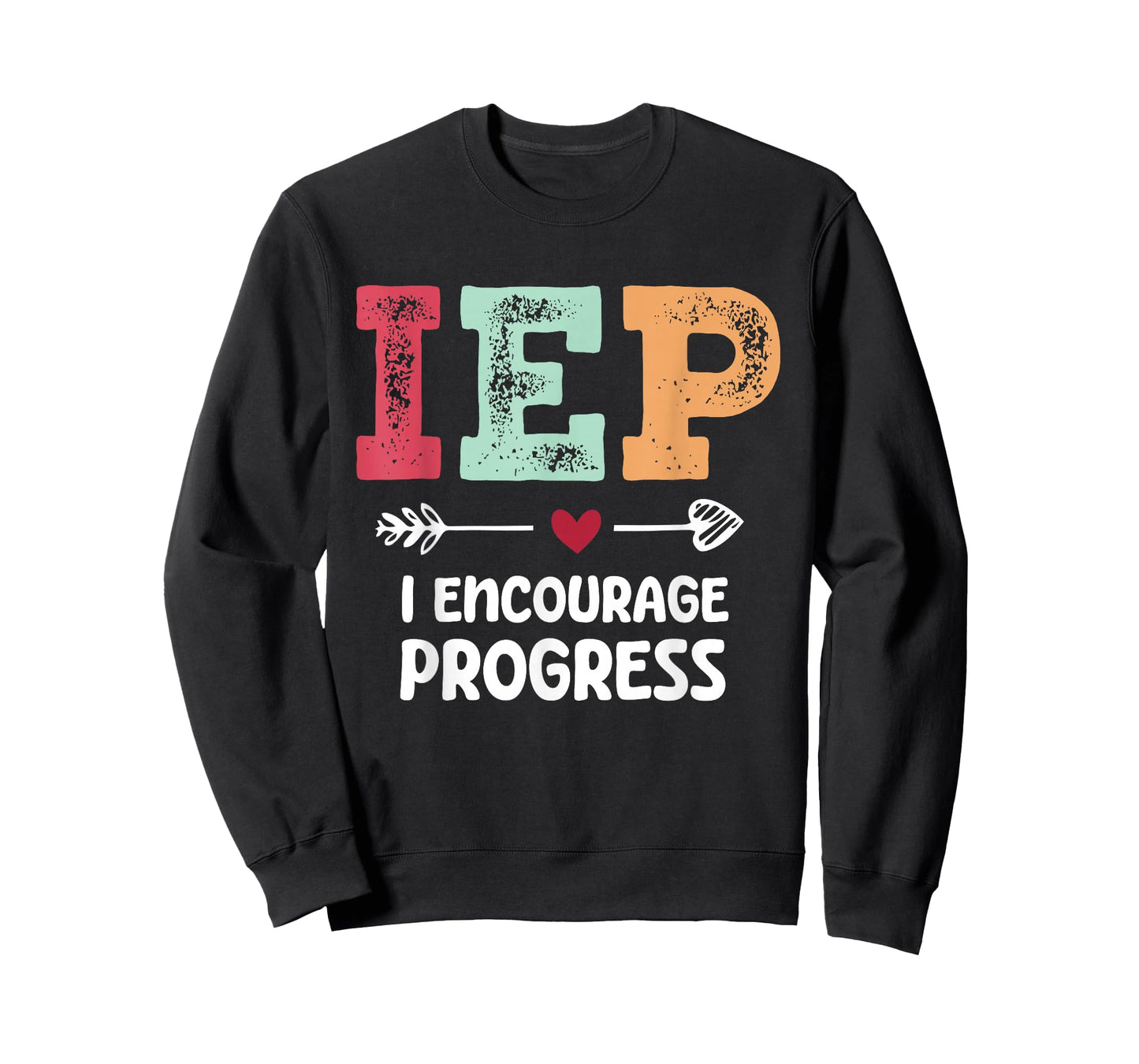 IEP I Encourage Progress Special Education Teacher T-Shirt