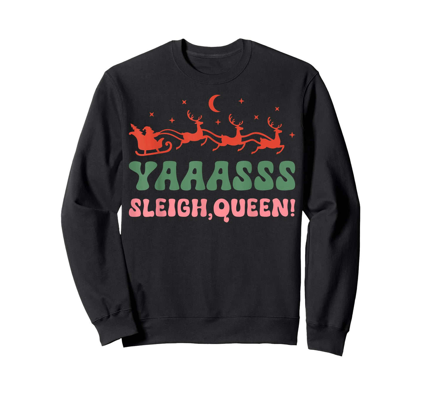 Yaaasss Sleigh Queen Sleigh Girl Matching Christmas Pajamas T-Shirt