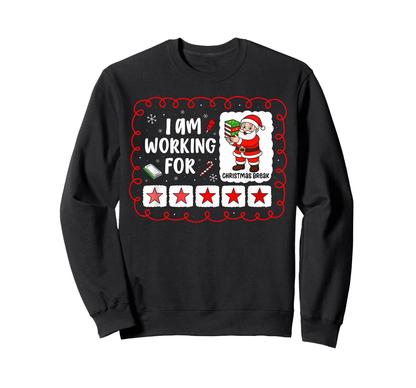 Im Working for Christmas Break for Teacher Women Mom Xmas T-Shirt
