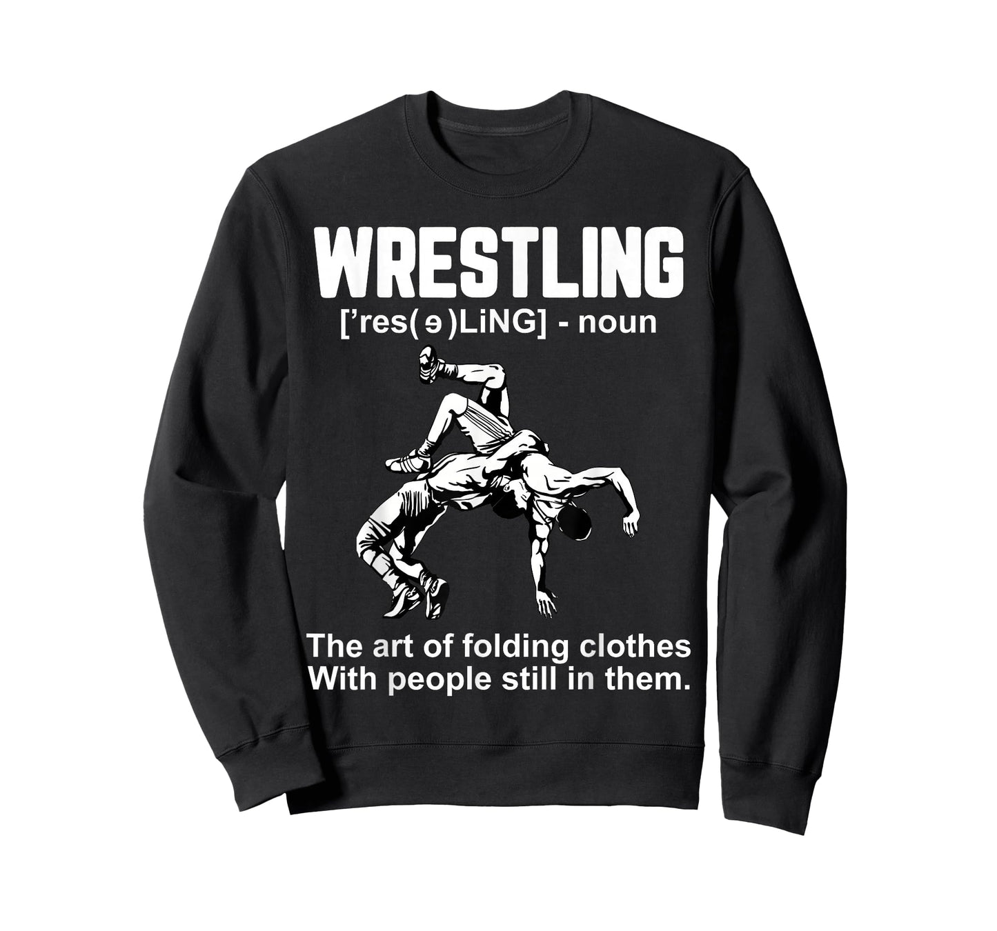 Funny Wrestling Definition The Art of Folding Clothes T-Shirt