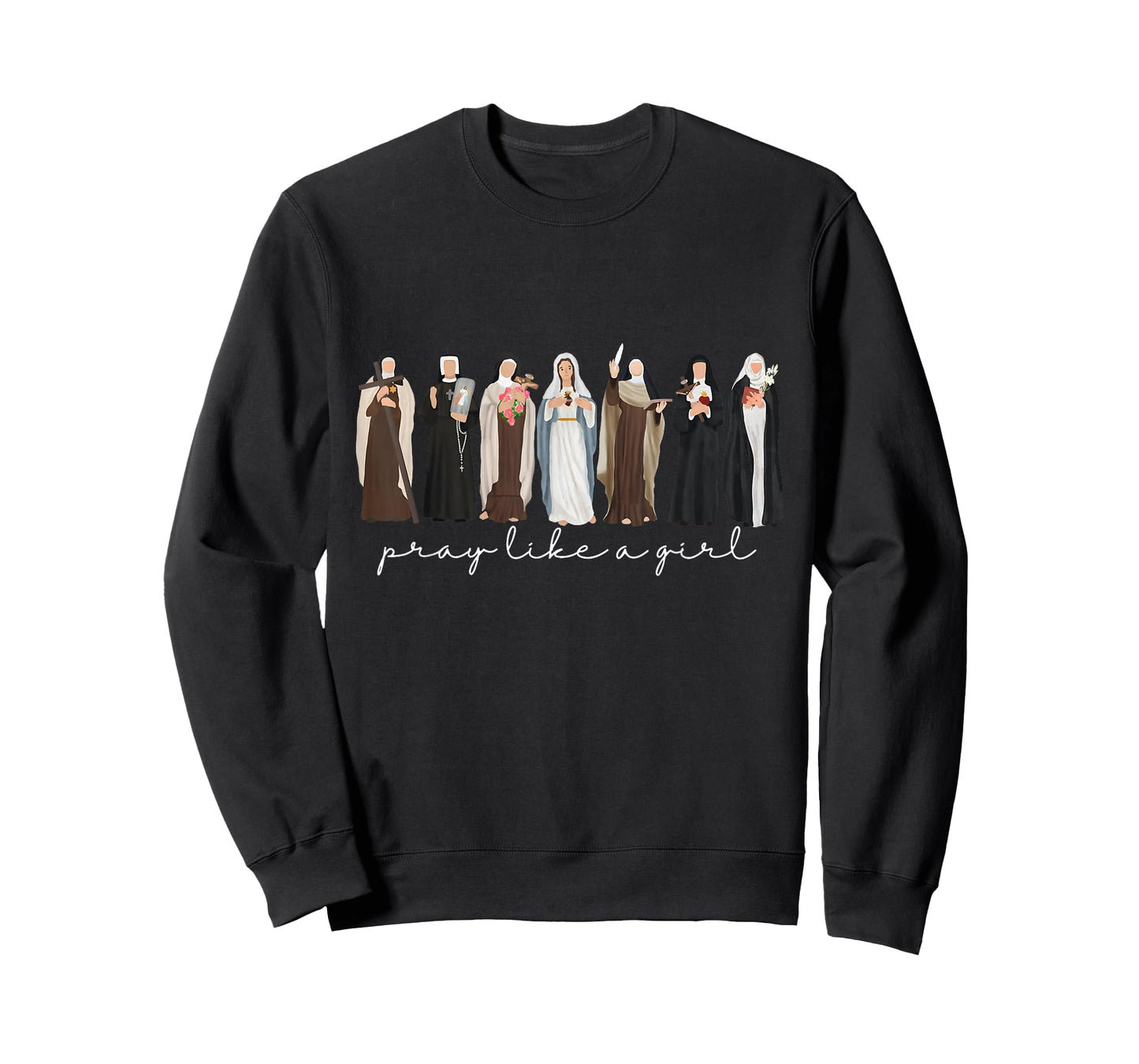 Pray Like A Girl Catholic Christian Faith Based Men Women T-Shirt