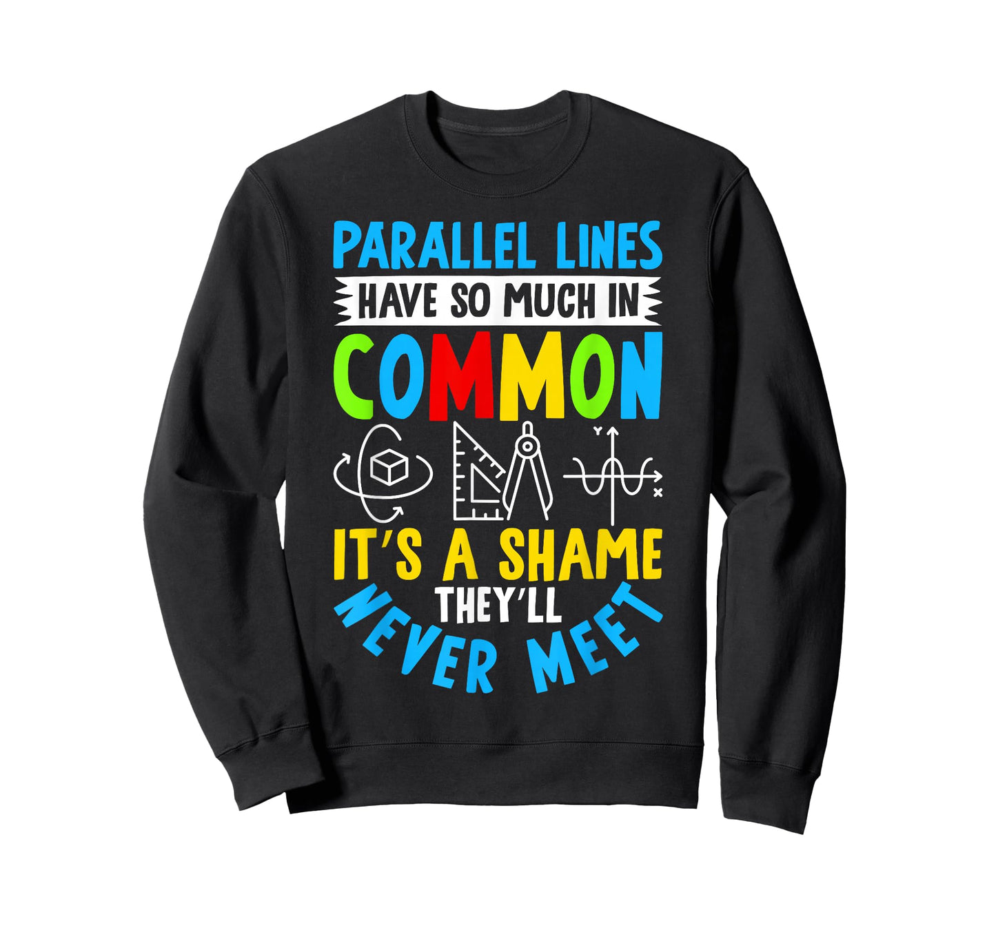 Parallel Lines Math Pun – Engineering Humor Design T-Shirt