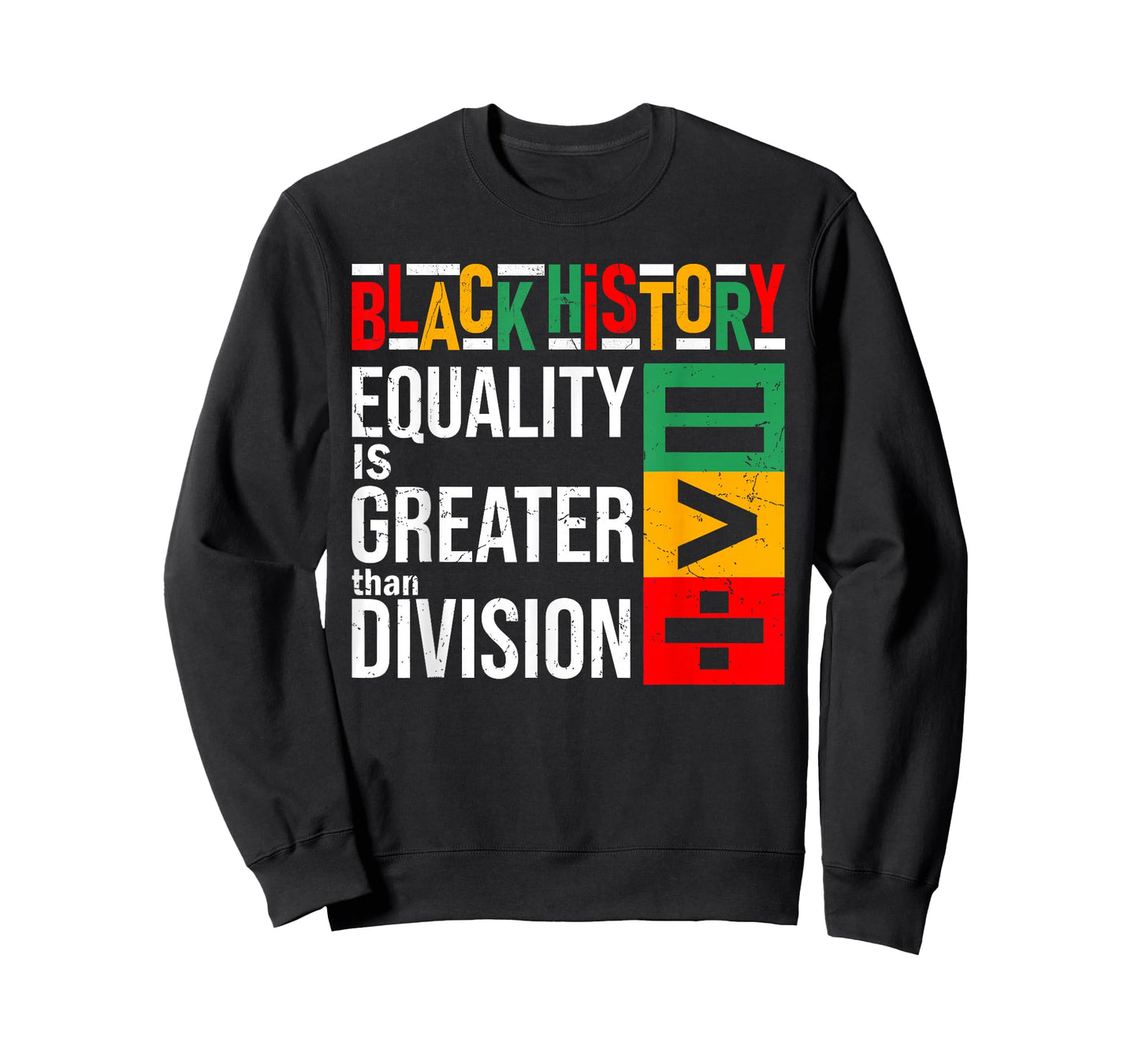 Equality is Greater Than Division Black History Melanin T-Shirt