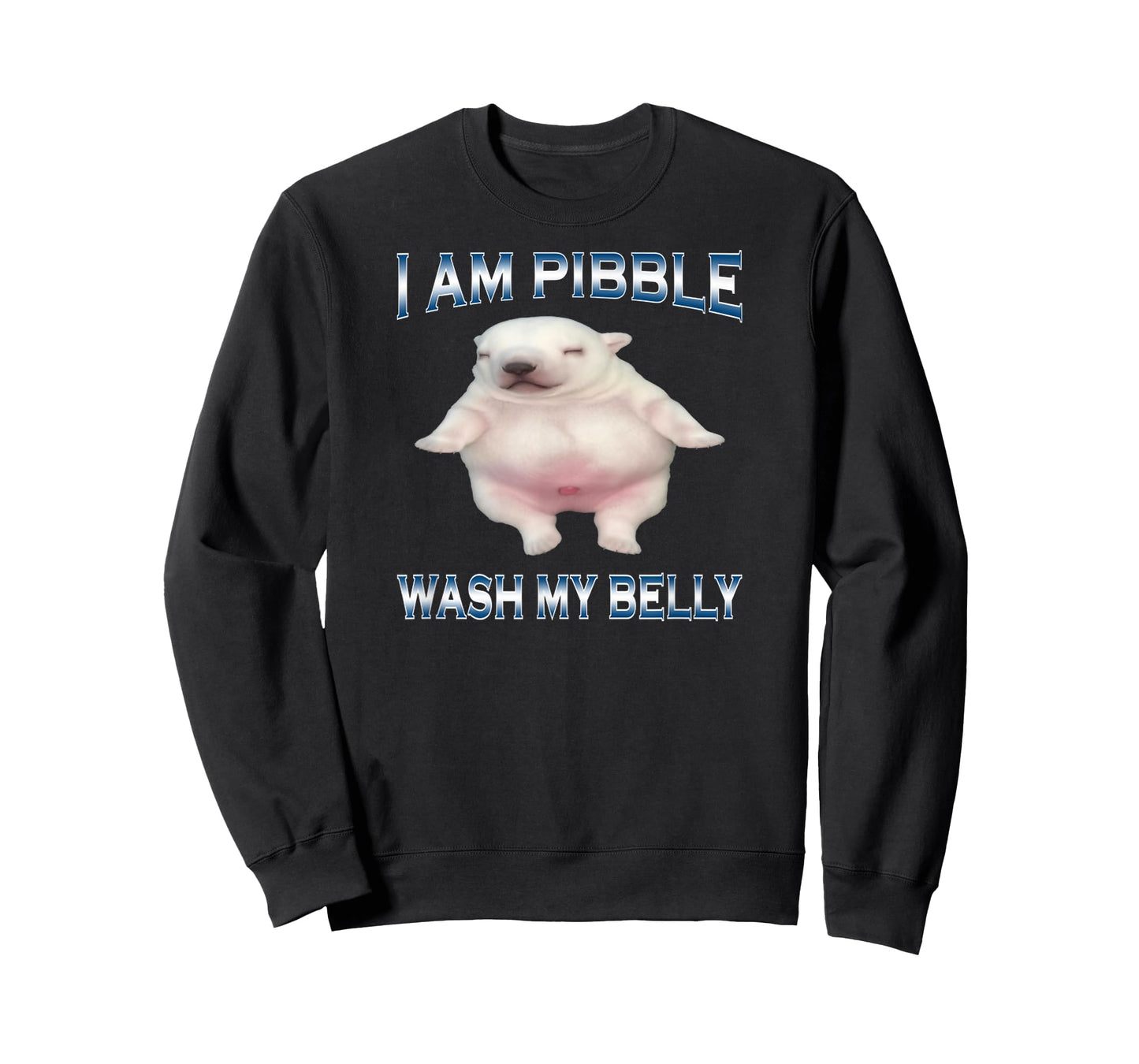 I Am Pibble Wash My Belly Funny Dog Clean My Belly Meme T-Shirt