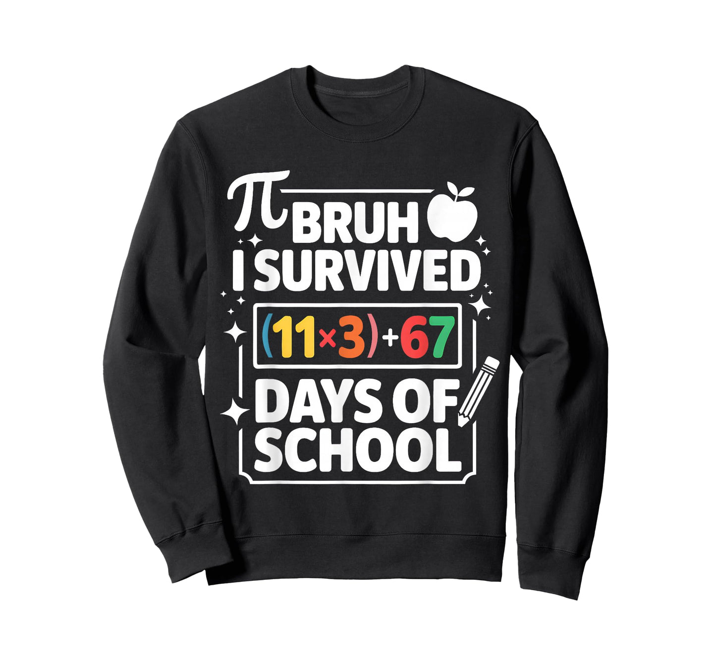 I Survived 100 Days School Bruh Math Equation 100 67 Meme T-Shirt