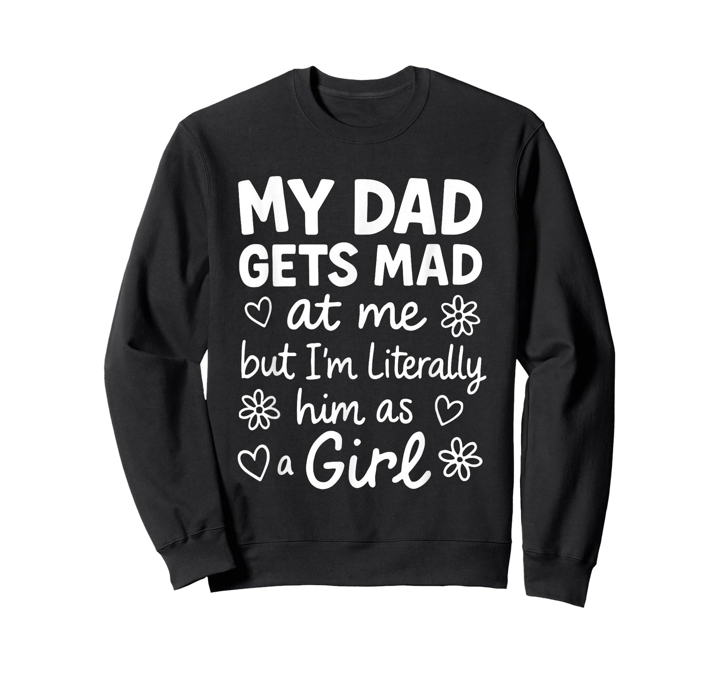 Dad Gets Mad at Me Funny Father Daughter Humor Saying Pink T-Shirt