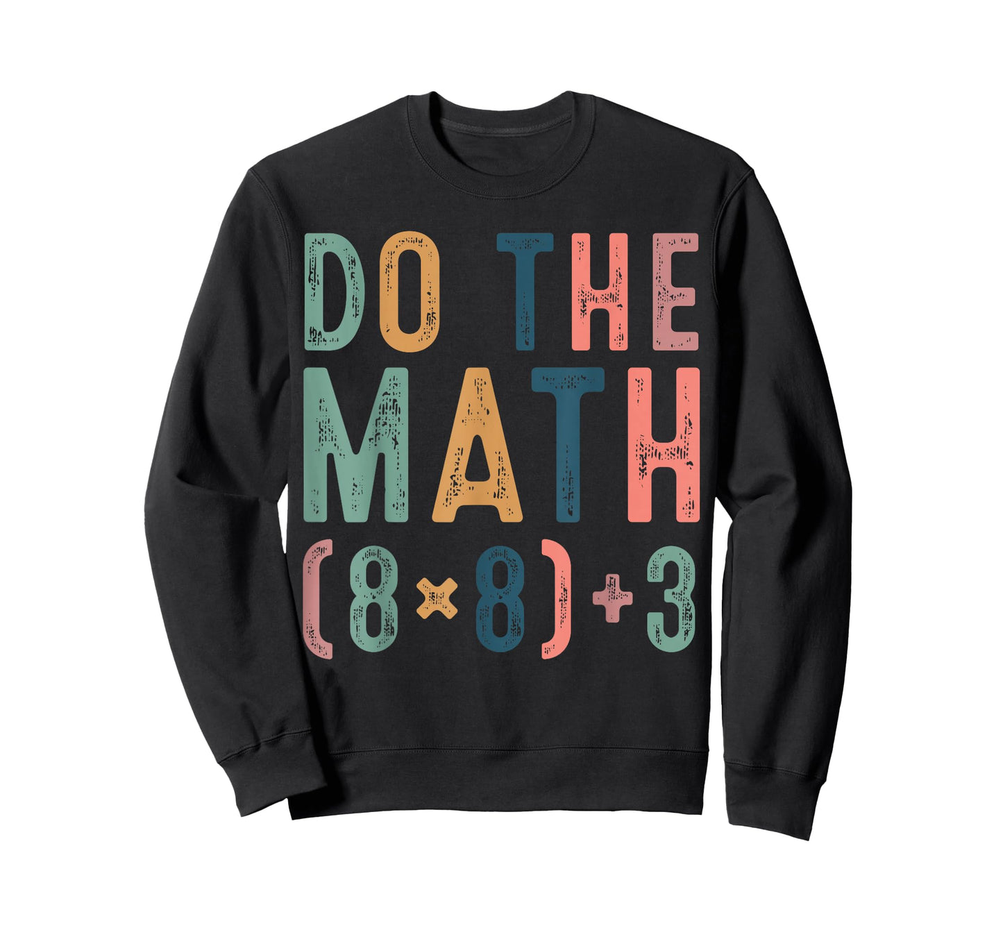 Do The Math 67 Meme Funny Six Seven Teacher Women Man T-Shirt