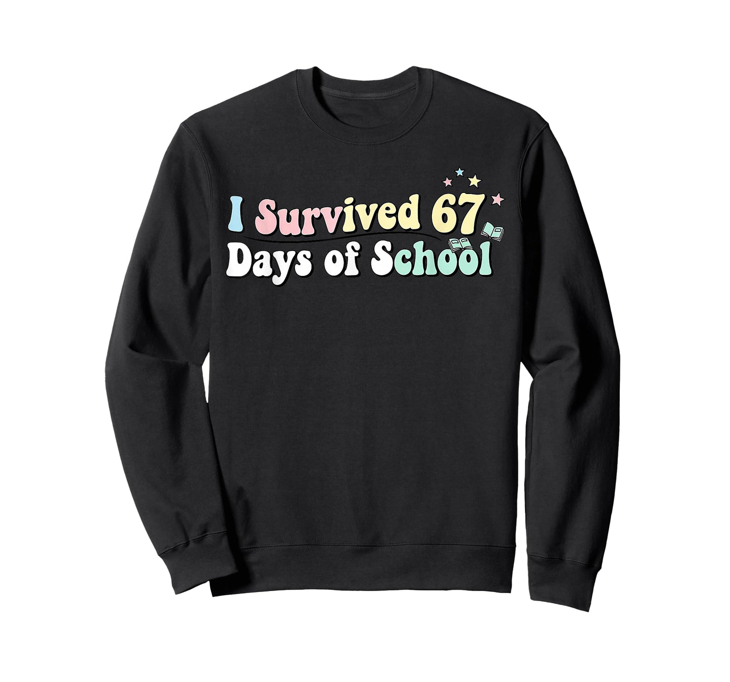 Funny I Survived 67 Days of School for Students Humor T-Shirt