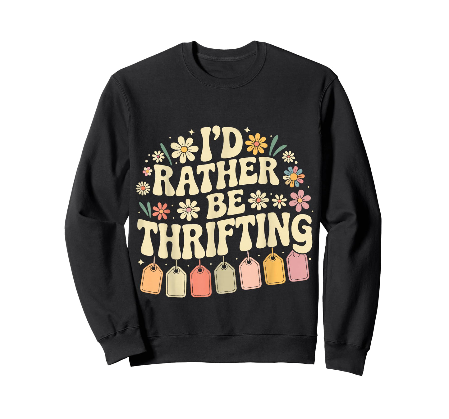 I'd Rather Be Thrifting Vintage Shopping Quote Thrift Lover T-Shirt