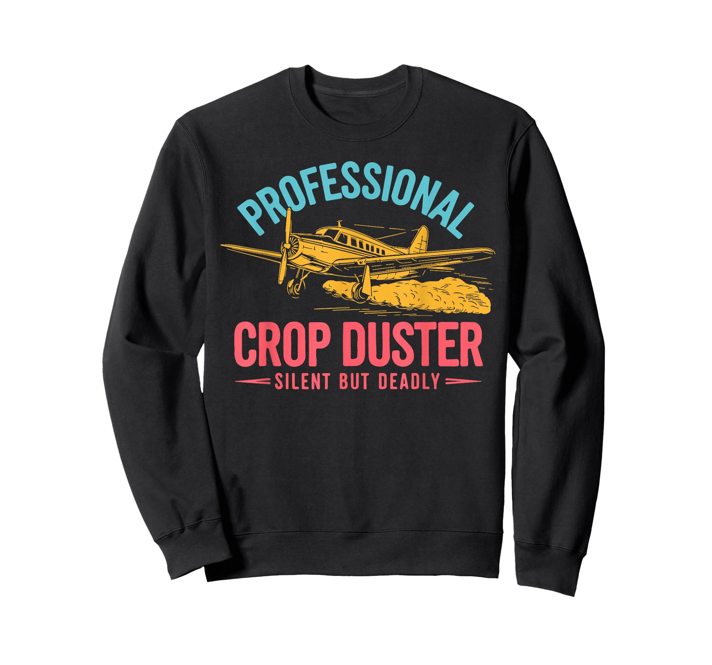 Professional Crop Duster Adult Humor Sarcastic Farting Joke T-Shirt