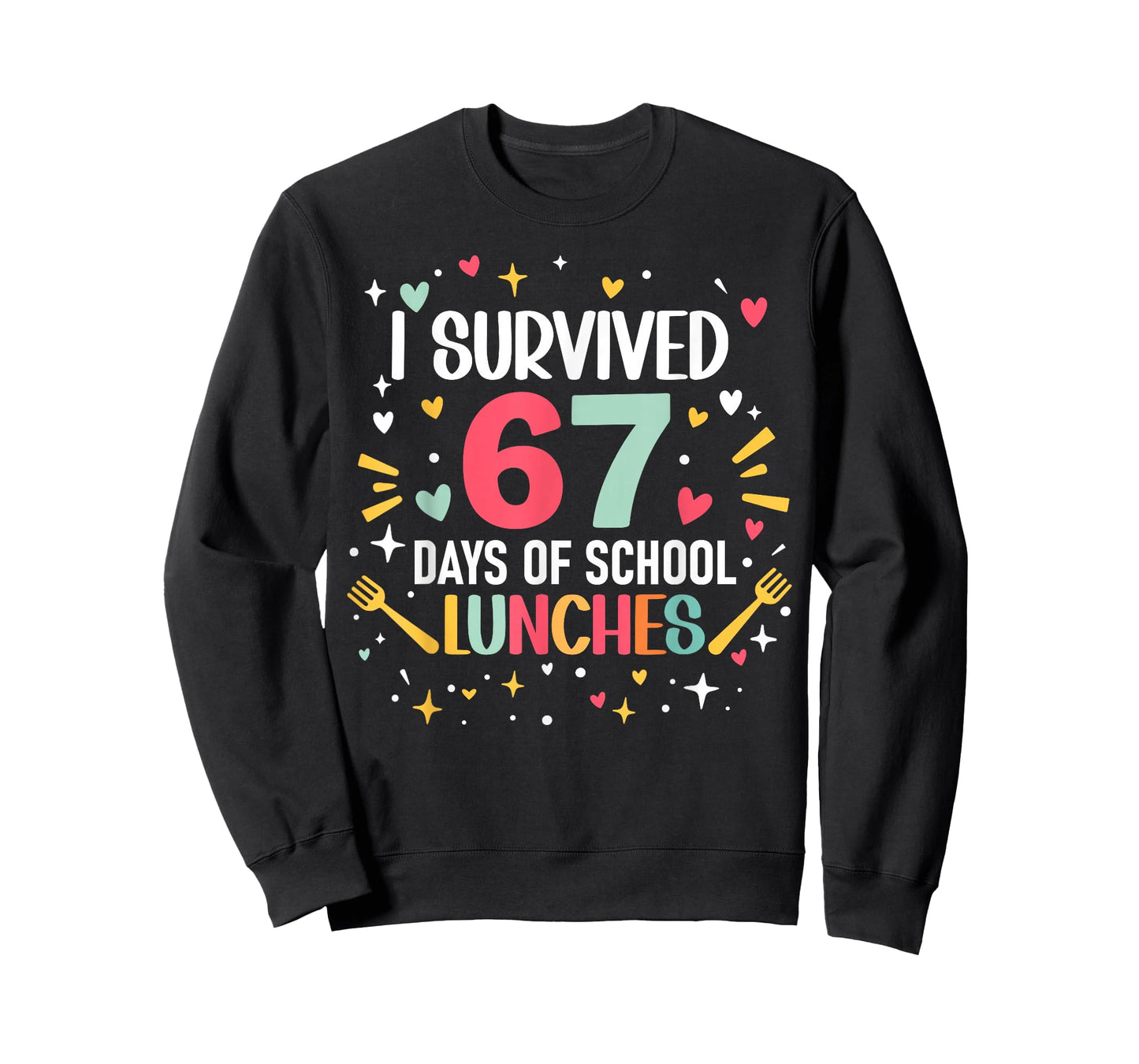 I Survived 67 Days of School Lunches Cafeteria Lunch Lady T-Shirt