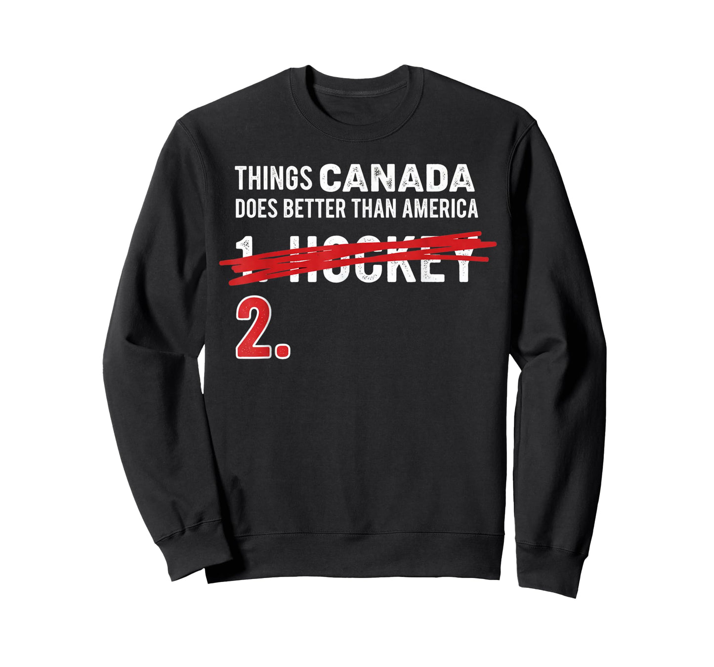 Things Canada Does Better Than America 1 Hockey 2 Funny T-Shirt