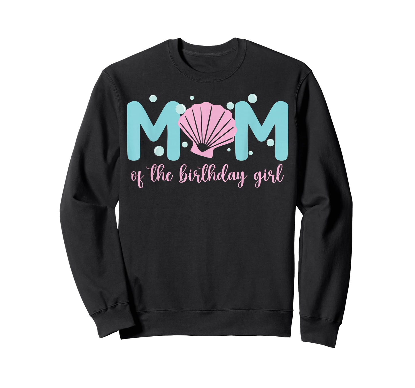 Mom of The Birthday Girl One-der The Sea Mama Under Sea T-Shirt