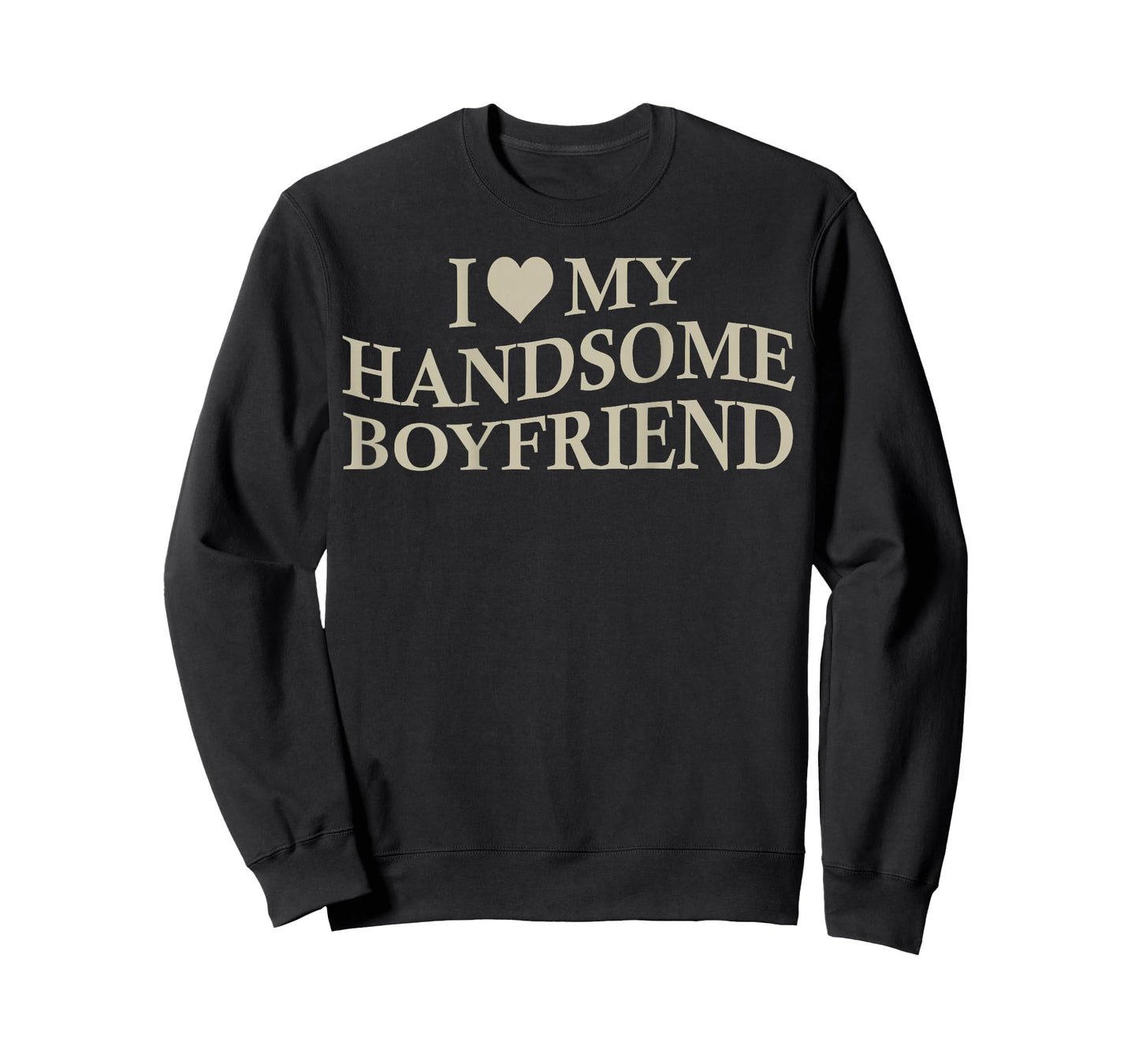 I Love My Handsome Boyfriend Funny Girlfriend On Back T-Shirt