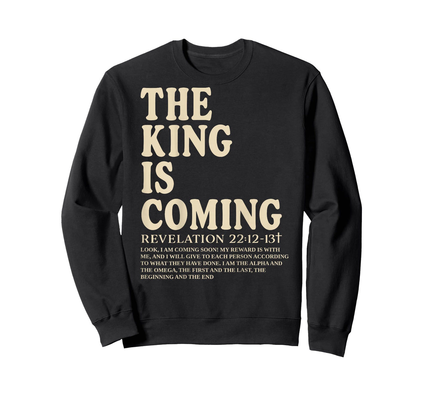 The King is Coming Revelation 22:12-13 Christian Women Men T-Shirt