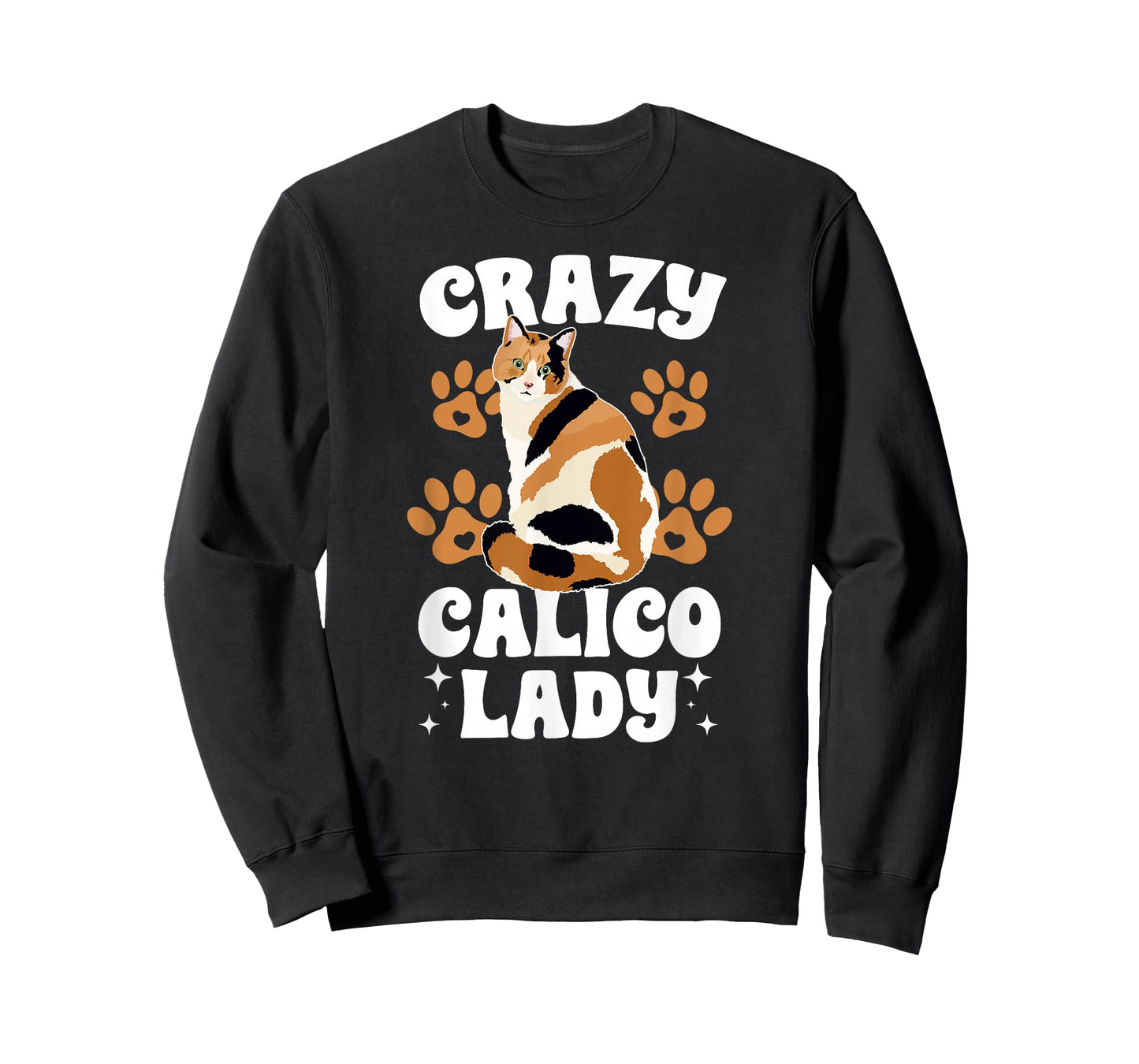Crazy Calico Lady Calico Cat Mom Calico Cat Owner T-Shirt