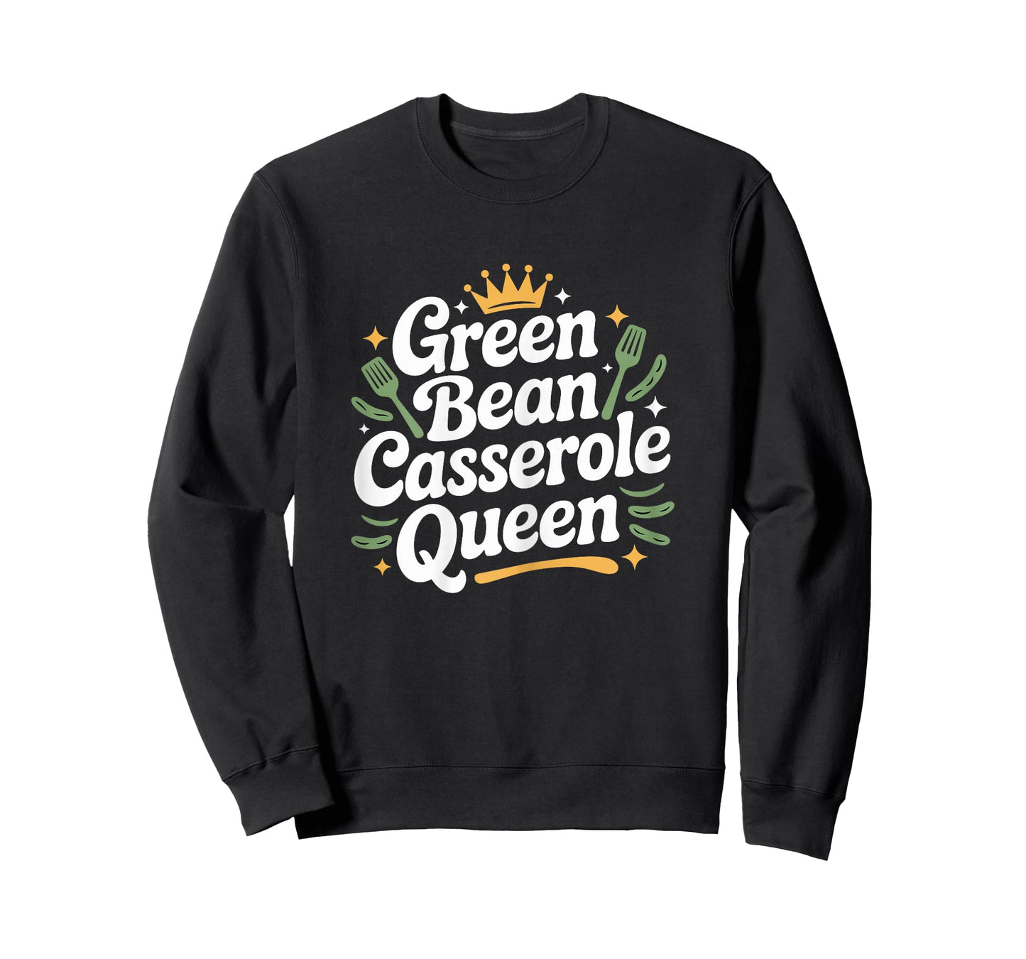 Green Bean Casserole Queen Funny Kitchen Queen Thanksgiving T-Shirt